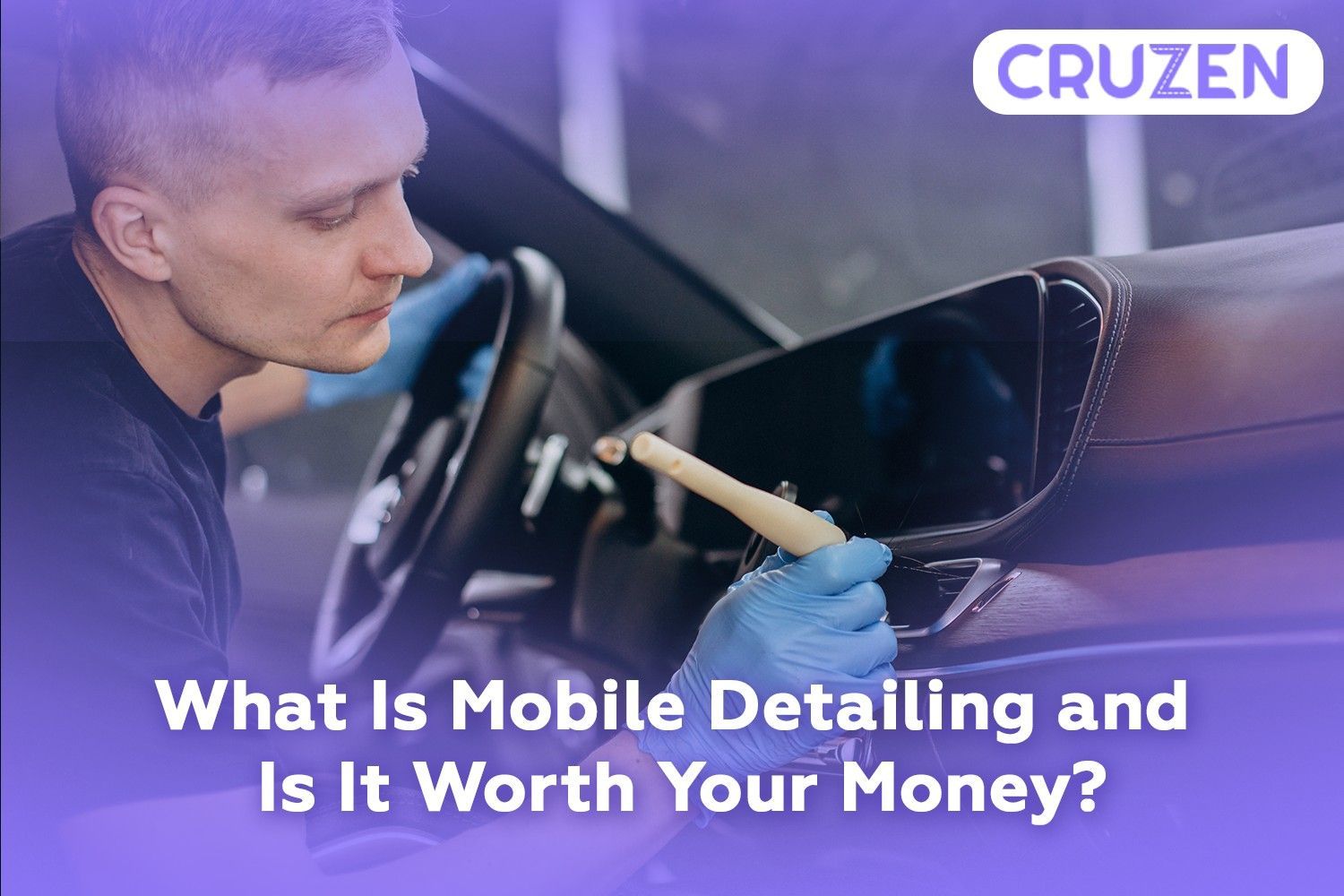 What Is Mobile Detailing and Is It Worth Your Money?